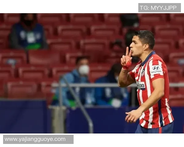 马竞备战国家德比，苏亚雷斯希望证明自己，吸引球迷关注